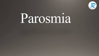 How to pronounce Parosmia [upl. by Nilyak]