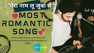 tera Naam lu juban se best romantic song new song song music songs sad lovesong trending [upl. by Akinam]