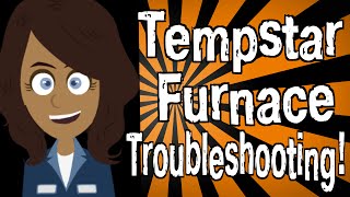 Tempstar Furnace Troubleshooting [upl. by Ycnuahc669]