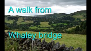 A walk from Whaley bridge [upl. by Marceau]