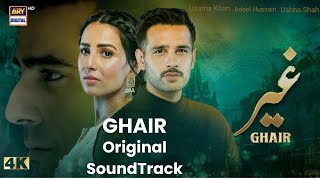 Ghair drama 🎵 ost  ushna shah  usama khan  Full ost song [upl. by Aibar]