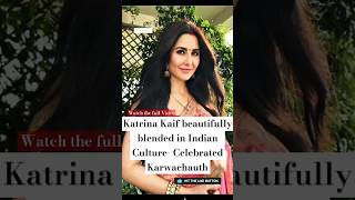 Katrina Kaif Karwachauth Specialkatrinakatrinakaifbollywoodkarwachauthkarwachauthspeciallove [upl. by Jamilla245]