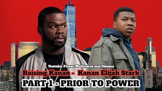 KANAN ELIJAH STARK Prior to Power Biography Part 1  Power Book 3 RAISING KANAN [upl. by Holman612]