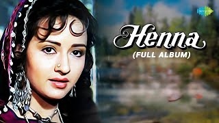 Henna  Full Album  Main Hoon Khushrang Henna  Audio Jukebox  Rishi Kapoor  Zeba  Ashwini [upl. by Sucramaj]