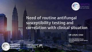 Correlating antifungal susceptibility testing with clinical situation by Dr Chai [upl. by Ylicec419]