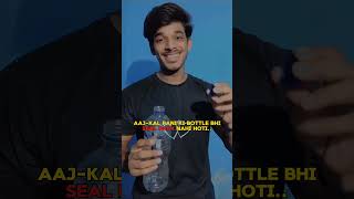 Aaj Kal Pani Ki Bottle Seal Pack Nhi Aati Bakkishorts youtubeshorts sigmamale [upl. by Nodnalb]