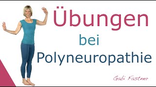 ℹ️ 18 min Übungen und Training bei Polyneuropathie  ohne Geräte im Stehen [upl. by Aicekat]