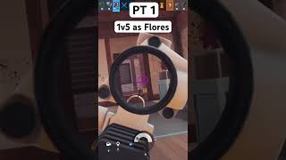 1v5 Flores rainbowsixsiege r6 gaming fypシ゚viral viralvideo [upl. by Stanway]