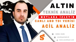 ACİL ALTIN ANALİZİ CANLI ABD TDI VERİSİ  PANİK YOK [upl. by Iilek]