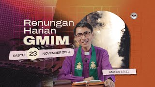 Renungan Harian GMIM  Sabtu 23 November 2024  Matius 1811 [upl. by Eekram607]