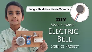 How to Make a Electric Bell for School Science Project  DIY make a simple Electric Bell [upl. by Eisler647]