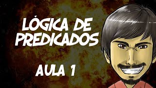 Lógica de Predicados  Aula 1 Quantificadores Lógicos e Predicados [upl. by Nevah]