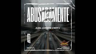 ABUSADAMENTE  MC GUSTTA amp MC DG  AGIL LMONU  EDIT [upl. by Ardnued173]