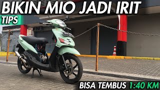 TIPS BIKIN MIO SPORTY JADI IRIT BERTENAGA   APA AJA YANG HARUS DI GANTI   BISA TEMBUS 140 KM [upl. by Nnaillek]