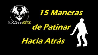 15 maneras de Patinar Hacia Atrás [upl. by Naelcm697]