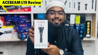 ACEBEAM L19 Review in 2024 ACEBEAM torch light price in Bangaldesh [upl. by Brenn]