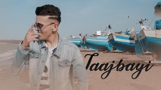 Anas Yan  TAAJBAYI EXCLUSIVE Music Video [upl. by Eelrefinnej]