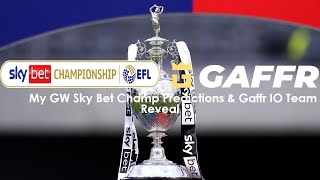 My GW 15 Sky Bet Champ Predictions amp Gaffr IO Team Reveal [upl. by Nelo]