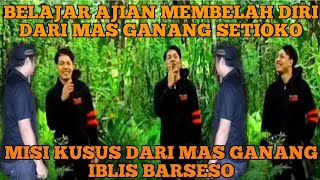 Misi Kusus Dari Mas Ganang Setioko TEANTANG IBLIS BARSESO [upl. by Itak831]