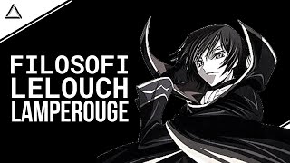 Filosofi Lelouch Lamperouge Dari Anime Code Geass [upl. by Nilhsa22]