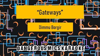 Gateways  Dimmu Borgir Karaoke Instrumental [upl. by Hsaka]