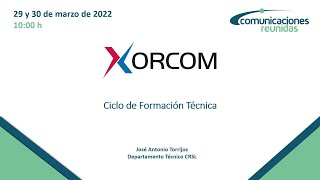 20220330  Formación Técnica Básica de sistemas Xorcom Parte 2 [upl. by Galloway]