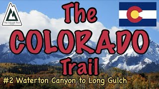 Backpacking THE COLORADO TRAIL Part Two Waterton Canyon to Long Gulch [upl. by Darsey]