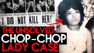 UNSOLVED CASE OF LUCILA LALU  The First ChopChop Lady Case in the Philippines  HAUNTED HISTORY [upl. by Harehs]