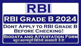 Please check the Biodata and Attestation Form before applying to the RBI Grade B 2024 Exam [upl. by Dej]