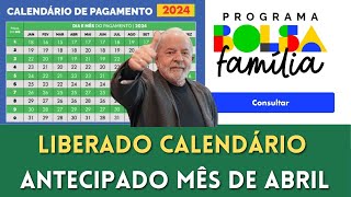 💥 LIBERADO O CALENDÁRIO DO BOLSA FAMÍLIA MÊS DE ABRIL ANTECIPADO NIS 12345 [upl. by Neltiac282]