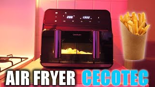 AIR FRYER CECOTEC ADVANCE 9000 WINDOW LE TEST DES FRITES [upl. by Ssitruc]