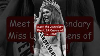 Meet the Legendary Miss USA Queens of the 60s shorts [upl. by Othella]