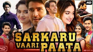 Sarkaru Vaari Paata Full Movie In Hindi Dubbed HD Review Mahesh Babu  Keerthy Suresh Story [upl. by Borroff]