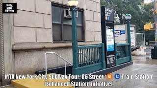 MTA New York City Subway Tour 86th St B amp C Train Station Enhanced Station Initiative [upl. by Arihsan]