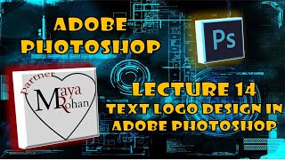 Adobe Photoshop Lecture 14  Text logo design  in Adobe Photoshop [upl. by Rochester]