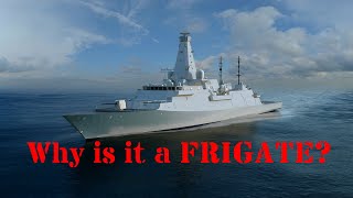 Why is a Frigate a Frigate and not a Destroyer or a Corvette [upl. by Neibaf]