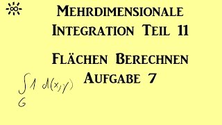 Mehrdimensionale Integration Teil 11 Aufgabe 7  Flächen und Volumina berechnen [upl. by Aibun79]