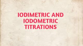 Iodimetric and iodometric titrationsDrMKThirupathy [upl. by Leoine]