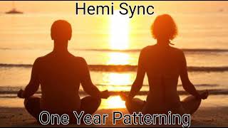 Hemi Sync Meditation Wave 4 Track 1 One year Patterning USE HEADPHONES [upl. by Atoel281]