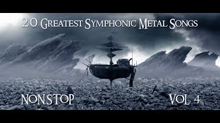 20 Greatest Symphonic Metal Songs NON STOP ★ VOL 4 [upl. by Eelah]