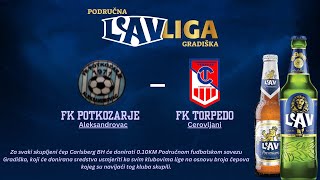 PODRUČNA LAV LIGA GRADIŠKA 7kolo FK quotPotkozarjequot Aleksandrovac  FK quotTorpedoquot Cerovljani [upl. by Yeslah550]