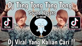 DJ TING TONG TING TONG VIRAL TIKTOK SOUND NAGATO  DJ TYARA DROP FULL BASS VIRAL TIKTOK 2024 [upl. by Layton]