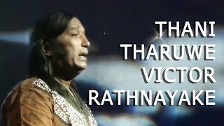 Thani Tharuwe  Victor Rathnayake [upl. by Belia]