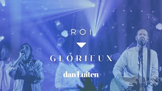 ROI GLORIEUX Clip Officiel Dan Luiten  Album « Comme au Ciel » [upl. by Bills]