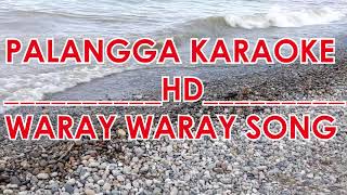 PALANGGA KARAOKE WARAY WARAY CHACHA [upl. by Rosalia]