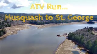 Last Minute ATV Run  Musquash to St George NB [upl. by Robet]