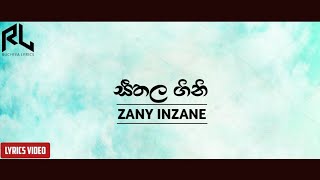 Sithala Gini  සීතල ගිනිLyrics Video  ZanyInzane [upl. by Levram369]