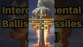 Top 5 Intercontinental Ballistic Missiles ICBM shorts short [upl. by Dielle]