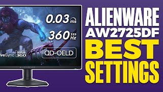 Alienware AW2725DF Best Settings [upl. by Eirrehc]