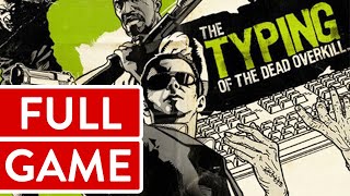 The Typing of the Dead Overkill PC FULL GAME Longplay Gameplay Walkthrough Playthrough VGL [upl. by Tamera]